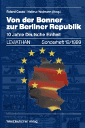 Von Der Bonner Zur Berliner Republik: 10 Jahre Deutsche Einheit