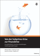 Von Der Subprime-Krise Zur Finanzkrise: Immobilienblase: Ursachen, Auswirkungen, Handlungsempfehlungen