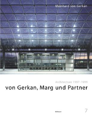 Von Gerkan, Marg Und Partner: Architecture 1997-1999 - Von Gerkan, Meinhard, and Princeton Architectural Press, and Gerkan, Meinhard Von