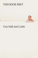 Von Ha und Liebe