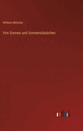 Von Sonnen Und Sonnenstaubchen