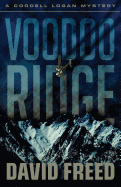 Voodoo Ridge: A Cordell Logan Mystery