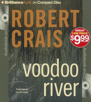 Voodoo River - Crais, Robert, and Lawlor, Patrick Girard (Read by)