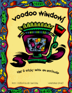 Voodoo Windows: Tips and Tricks with an Attitude