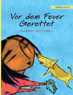 Vor dem Feuer Gerettet: German Edition of Saved from the Flames