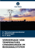 Vorhersage Von Temperaturs Chwankungen Im Buskanalsystem