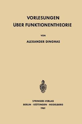 Vorlesungen Uber Funktionentheorie - Dinghas, Alexander