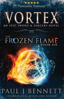 Vortex: An Epic Sword & Sorcery Novel - Bennett, Paul J