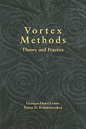 Vortex Methods: Theory and Practice