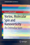 Vortex, Molecular Spin and Nanovorticity: An Introduction