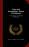 Votes And Proceedings - House Of Commons: Procs-verbaux - Chambre Des Communes