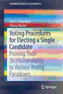 Voting Procedures for Electing a Single Candidate: Proving Their (In)Vulnerability to Various Voting Paradoxes