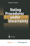 Voting Procedures Under Uncertainty