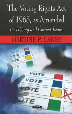 Voting Rights Act of 1965, as Amended - Laney, Garrine P