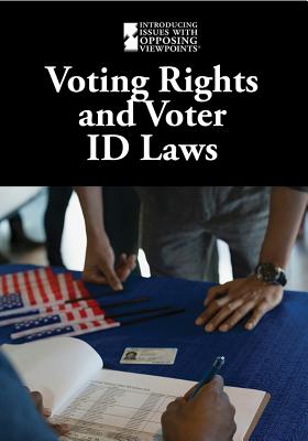 Voting Rights and Voter Id Laws - Eboch, M M (Editor)