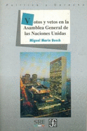 Votos y Vetos En La Asamblea General de Las Naciones Unidas