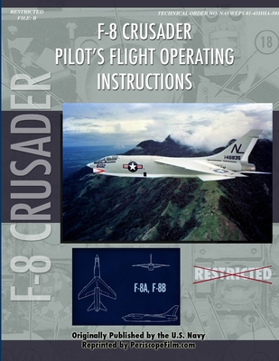 Vought F-8U Crusader Pilot's Flight Operating Manual - United States Navy