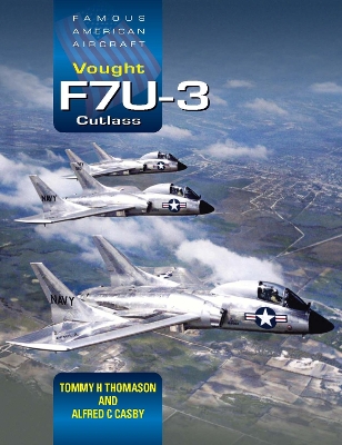 Vought F7U-3 Cutlass - Thomason, Tommy H., and Casby, Alfred C.