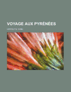 Voyage aux Pyr?n?es