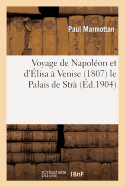 Voyage de Napolon Et d'lisa  Venise (1807) Le Palais de Str