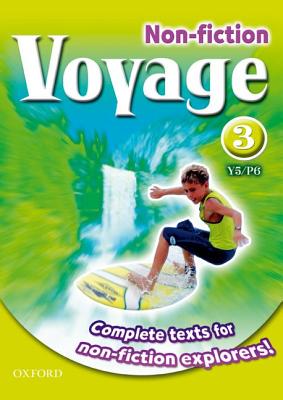 Voyage Non-fiction 3 (Y5/P6) Pupil Collection - Bickler, Shirley, and Hickey, Raewyn