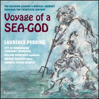 Voyage of a Sea-God - Amy Thompson (bassoon); Carducci String Quartet; Catriona McDermid (bassoon); Eira Lynn Jones (harp);...