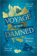 Voyage of the Damned: A Fantasy Novel