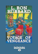 Voyage of Vengeance: Mission Earth Volume 7
