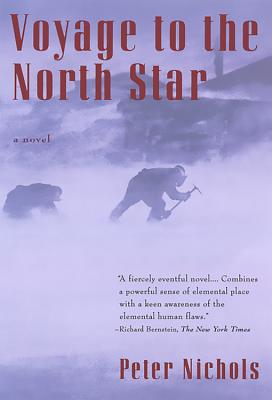 Voyage to the North Star - Nichols, Peter