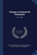 Voyages of Samuel de Champlain: 1611-1618