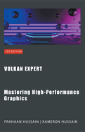 Vulkan Expert: Mastering High-Performance Graphics