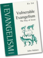 Vulnerable Evangelism: The Way of Jesus