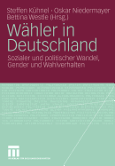 Whler in Deutschland: Sozialer und politischer Wandel, Gender und Wahlverhalten