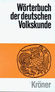 Wrterbuch der deutschen Volkskunde - Beitl, Richard, and Beitl, Klaus