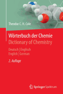 Wrterbuch Der Chemie / Dictionary of Chemistry: Deutsch/Englisch - English/German