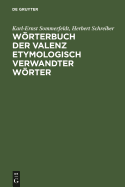 Wrterbuch der Valenz etymologisch verwandter Wrter