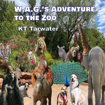 W.A.G.'s Adventure to the Zoo - Tarwater, Kt