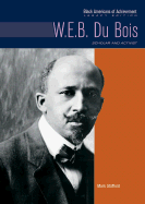 W. E. B. Du Bois: Scholar and Activist