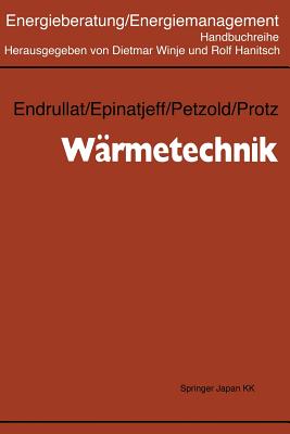 W?rmetechnik - Endrullat, Klaus, and Winje, Dietmar (Editor), and Epinatjeff, Peter