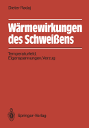 W?rmewirkungen des Schwei?ens: Temperaturfeld, Eigenspannungen, Verzug