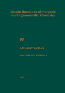 W Tungsten: Supplement Volume a 5 B Metal, Chemical Reactions with Nonmetals Nitrogen to Arsenic