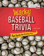 Wacky Baseball Trivia: Fun Facts for Every Fan