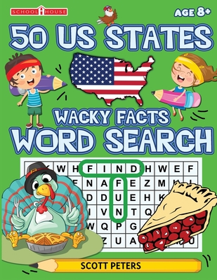 Wacky Facts Word Search: 50 US States - Peters, Scott, and Kid, The Puzzle