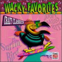 Wacky Favorites: Crazy Classics - Various Artists