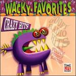Wacky Favorites: Crazy Hits - Various Artists