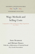 Wage Methods and Selling Costs: Compensation of Sales Clerks in Four Major Departments in 31 Stores