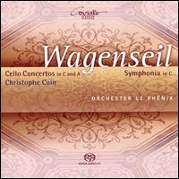Wagenseil: Cello Concertos in C and A; Symphonia in C - Christophe Coin (cello); Orchester Le Phnix