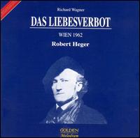 Wagner: Das Liebesverbot - Anton Dermota (vocals); Christiane Sorell (vocals); Ernst Salzer (vocals); Franz Handlos (vocals); Hanny Steffek (vocals);...