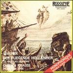 Wagner: Der fliegende Hollnder ("Le Vaisseau Fantme") - Georg Hann (bass); Hans Hotter (baritone); Karl Ostertag (tenor); Luise Willer (contralto); Viorica Ursuleac (soprano); Munich State Opera Chorus (choir, chorus); Munich State Opera Orchestra