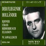 Wagner: Der Fliegende Hollnder - Franz Crass (baritone); Ingrid Bjoner (soprano); Karl Ridderbusch (bass); Sven Olof Eliasson (tenor);...